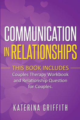 Communication in  Relationships