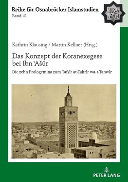 Das Konzept der Koranexegese bei Ibn ¿A¿¿r