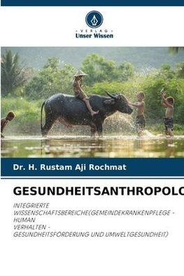 GESUNDHEITSANTHROPOLOGIE