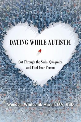 Dating While Autistic