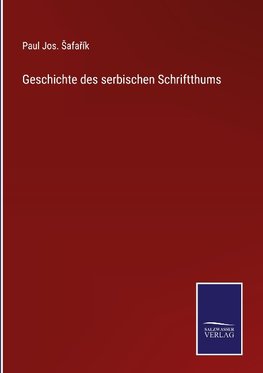 Geschichte des serbischen Schriftthums