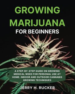 Growing Marijuana  for Beginners