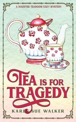 Tea is for Tragedy