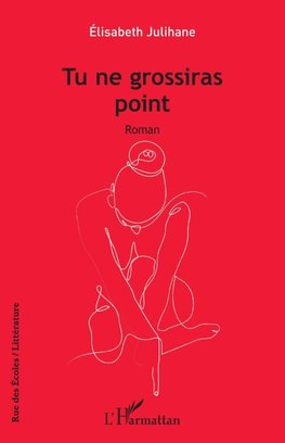 Tu ne grossiras point