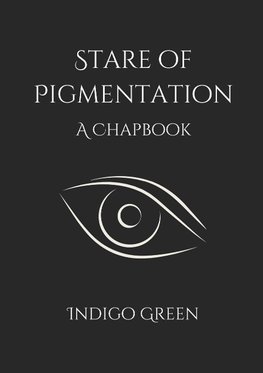 Stare of Pigmentation