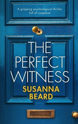 THE PERFECT WITNESS a gripping psychological thriller full of suspense