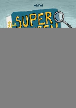 Die Superaugen und der Schuhdieb