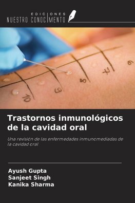 Trastornos inmunológicos de la cavidad oral