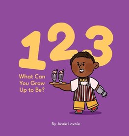 123 What Can You Grow Up to Be?