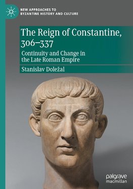 The Reign of Constantine, 306-337