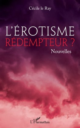 L'érotisme rédempteur ?