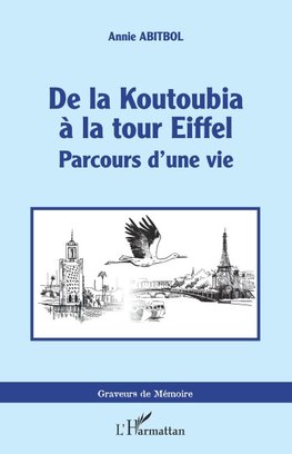 De la Koutoubia à la Tour Eiffel