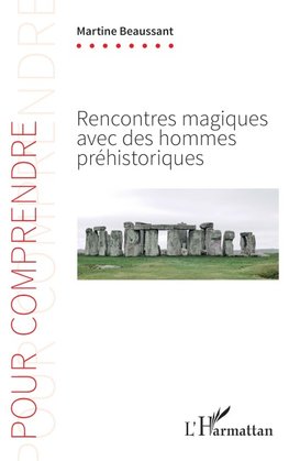 Rencontres magiques avec des hommes préhistoriques