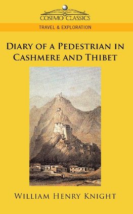 Diary of a Pedestrian in Cashmere and Thibet