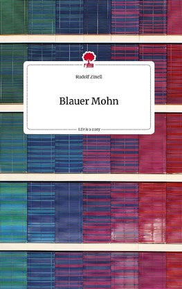 Blauer Mohn. Life is a Story - story.one
