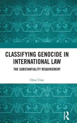 Classifying Genocide in International Law