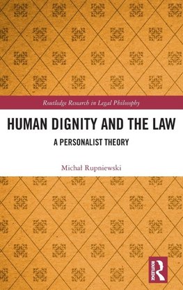 Human Dignity and the Law