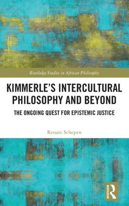 Kimmerle's Intercultural Philosophy and Beyond