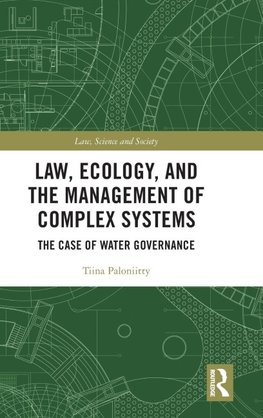 Law, Ecology, and the Management of Complex Systems
