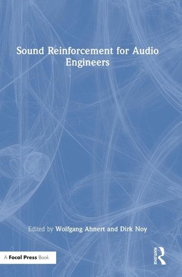 Sound Reinforcement for Audio Engineers