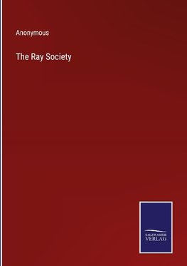 The Ray Society