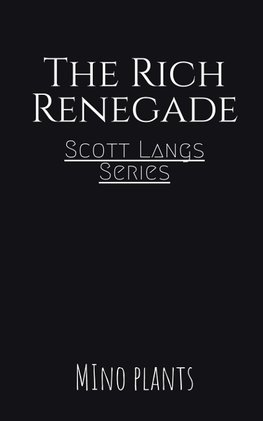 The ' Rich' Renegade