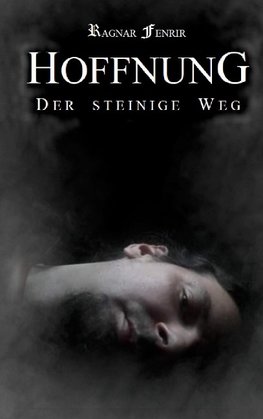 Hoffnung - Der steinige Weg