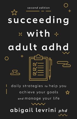 Succeeding With Adult ADHD