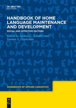 Handbook of Home Language Maintenance and Development