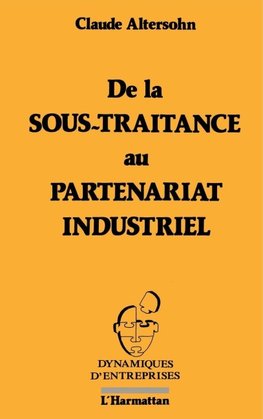 De la sous-traitance au partenariat industriel