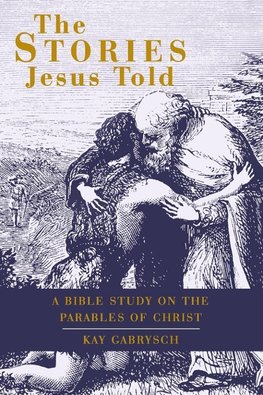 The Stories Jesus Told