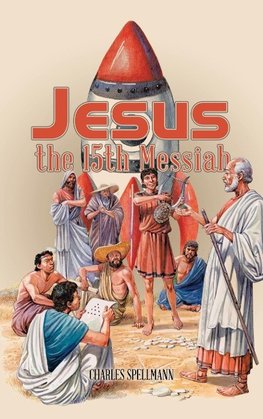 Jesus the 15Th Messiah