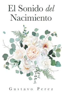 El Sonido Del Nacimiento