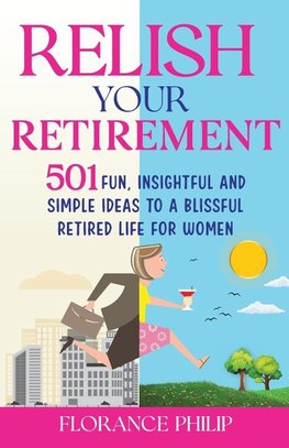 Relish Your Retirement