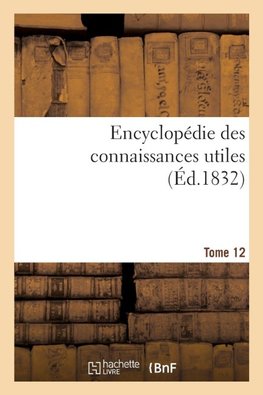 Encyclopédie des connaissances utiles