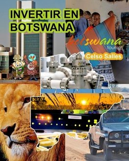 INVERTIR EN BOTSWANA  - Visit Botswana - Celso Salles