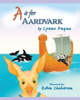 A is for Aardvark - 2nd Edition
