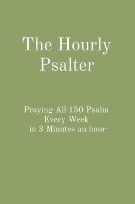 The Hourly Psalter