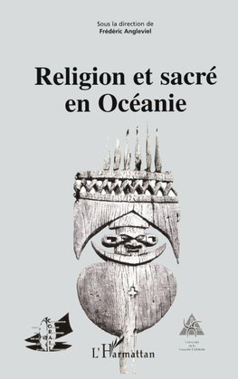 RELIGION ET SACRÉ EN OCÉANIE