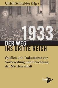 1933 - Der Weg ins Dritte Reich