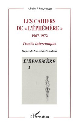 Les cahiers de " l'éphémère " 1967-1972