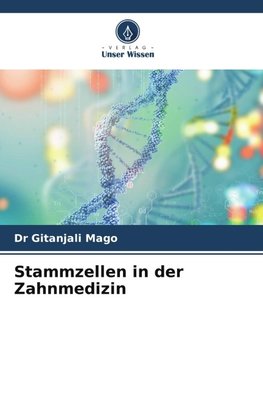 Stammzellen in der Zahnmedizin