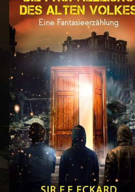 Die Prophezeiung des alten Volkes