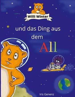 Willi Winter und das Ding aus dem All