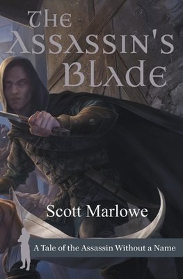 The Assassin's Blade (A Tale of the Assassin Without a Name #1-7)