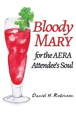Bloody Mary for the AERA Attendee's Soul