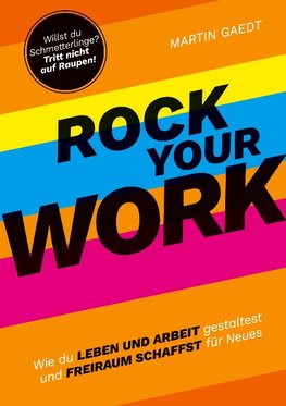 ROCK YOUR WORK