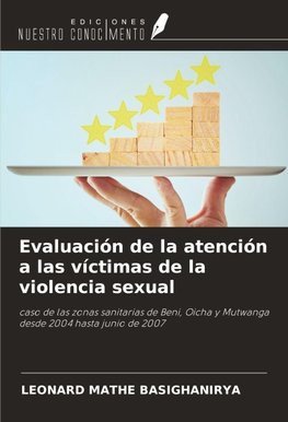 Evaluación de la atención a las víctimas de la violencia sexual