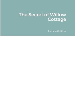 The Secret of Willow Cottage