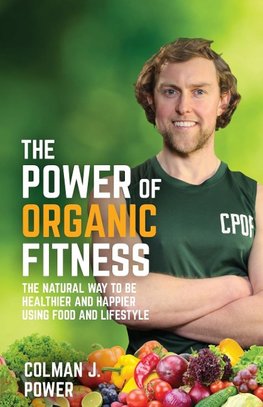 The Power of Organic Fitness
